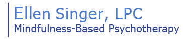 Ellen Singer, Mindfulness-Based Psychoterapy, Licensed Professional Counselor, Charlottesville, Virginia
